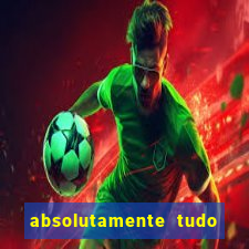 absolutamente tudo de esporte